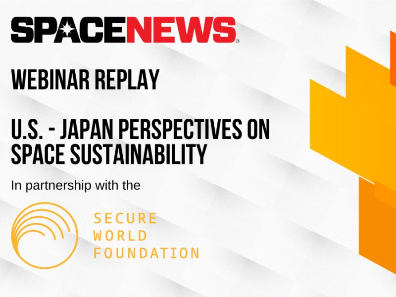 Webinar Replay: U.S. – Japan Perspectives on Space Sustainability